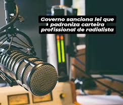 Carteira profissional de radialista passa a ser reconhecida em todo o país